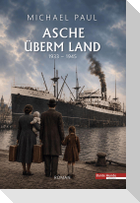 Asche überm Land