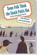 Some Folk Think the South Pole's Hot: The Three Tenors Play the Antarctic