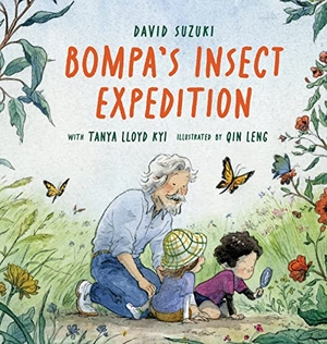 Suzuki, David / Tanya Lloyd Kyi. Bompa's Insect Expedition. Greystone Books, 2023.