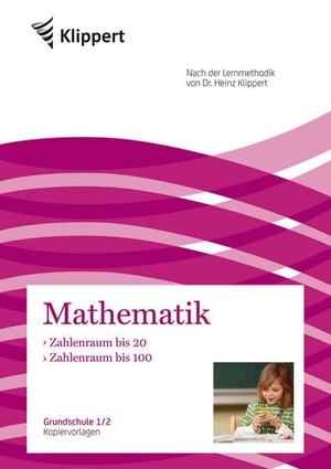 Döring, Gundula. Zahlenraum bis 20 - Zahlenraum bis 100 - Grundschule 1-2. Kopiervorlagen (1. und 2. Klasse). Klippert Verlag i.d. AAP, 2014.