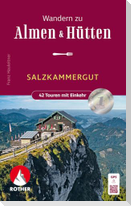 ROTHER Wanderbuch Wandern zu Almen & Hütten - Salzkammergut