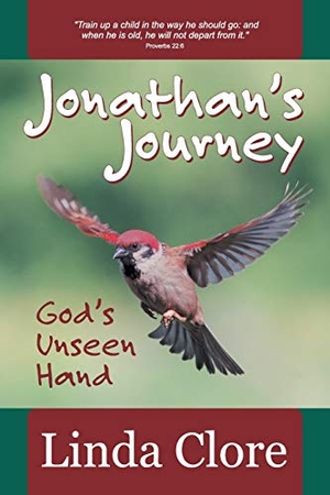 Clore, Linda. Jonathan's Journey - God's Unseen Hand. Aspect Books, 2019.