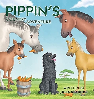 Seaborn, Julia. Pippin's Country Adventure. Julia Seaborn, 2021.