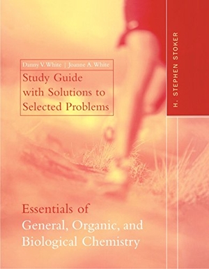 Stoker / H. Stephen Stoker. The Essentials of General, Organic, and Biological Chemistry: Study Guide. Cengage Learning, 2003.