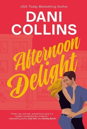 Collins, Dani. Afternoon Delight. Pownal Street Press, 2026.