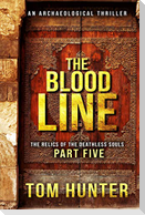 The Blood Line: An Archaeological Thriller: The Relics of the Deathless Souls, Part 5