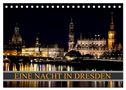 Eine Nacht in Dresden (Tischkalender 2025 DIN A5 quer), CALVENDO Monatskalender