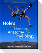 Hole's Esentials of Human Anatomy & Physiology