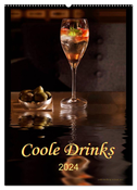 Coole Drinks (Wandkalender 2024 DIN A2 hoch), CALVENDO Monatskalender