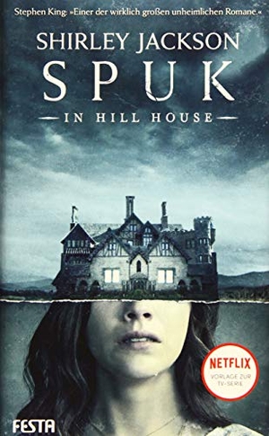 Jackson, Shirley. Spuk in Hill House. Festa Verlag, 2019.