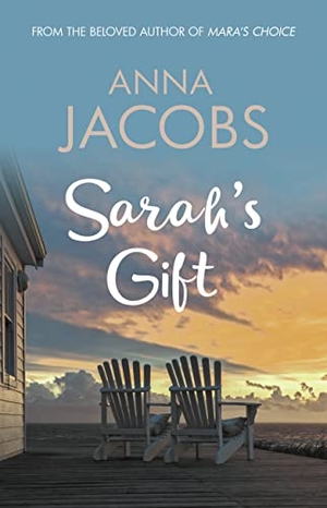 Jacobs, Anna. Sarah's Gift - A touching story from the multi-million copy bestselling author. Allison & Busby, 2022.