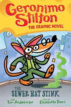 Stilton, Geronimo / Tom Angleberger. The Sewer Rat Stink: A Graphic Novel (Geronimo Stilton #1) - Volume 1. Scholastic Inc., 2020.