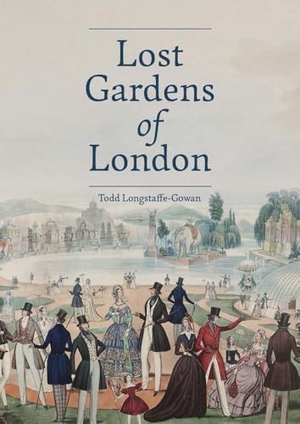 Longstaffe-Gowan, Todd. Lost Gardens of London. Yale University Press, 2024.