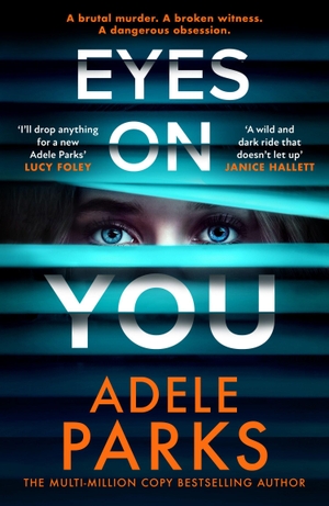 Parks, Adele. EYES ON YOU HB. Harper Collins Publishers - UK Wholesale Acct, 2026.