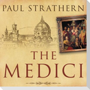 The Medici: Power, Money, and Ambition in the Italian Renaissance
