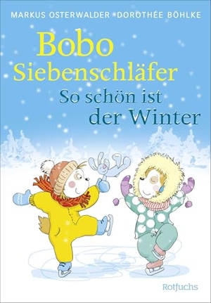 Osterwalder, Markus / Susanna Moll. Bobo Siebenschläfer: So schön ist der Winter - Schöne Wintergeschichten zum Vorlesen für Kinder ab 4 Jahre. rotfuchs, 2025.