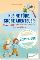 Kleine Füße, große Abenteuer am Bodensee