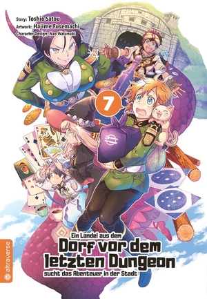 Satou, Toshio / Fusemachi, Hajime et al. Ein Landei aus dem Dorf vor dem letzten Dungeon sucht das Abenteuer in der Stadt 07. Altraverse GmbH, 2022.
