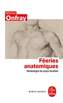 Feeries Anatomiques: Genealogie Du Corps Faustien