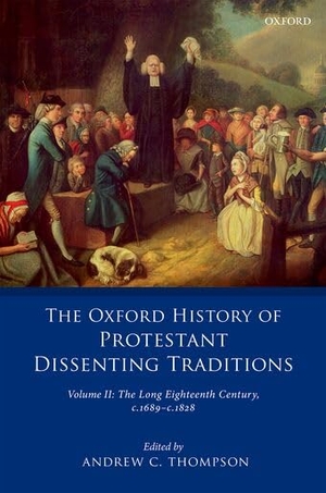 Thompson. OXF HIST PROT DISSENT TRAD V2 OHDT C. Oxford University Press, 2018.
