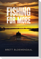 Fishing for More