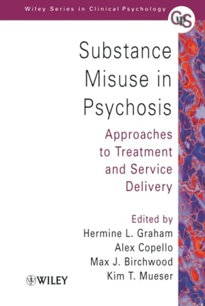 Graham / Birchwood et al. Substance Misuse in Psychosis. John Wiley & Sons, 2002.