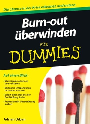 Urban, Adrian. Burn-out überwinden für Dummies. Wiley-VCH GmbH, 2014.