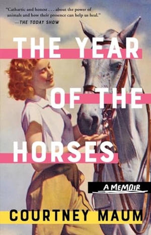 Maum, Courtney. The Year of the Horses - A Memoir. Zando, 2023.