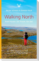 Walking North