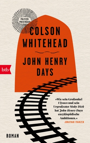 Whitehead, Colson. John Henry Days. btb Taschenbuch, 2024.