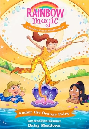 Meadows, Daisy / Nora Neus. Rainbow Magic Rainbow Fairies #2: Amber the Orange Fairy Graphic Novel. Silver Dolphin Books, 2026.