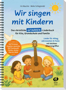 Wir singen mit Kindern - Gitarre