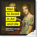 Men to Avoid in Art and Life 2025 Wall Calendar