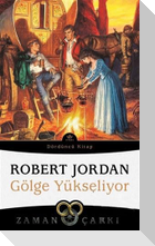 Gölge Yükseliyor - Zaman Carki 4. Cilt
