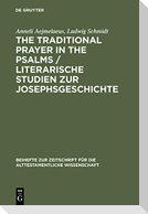 The Traditional Prayer in the Psalms / Literarische Studien zur Josephsgeschichte