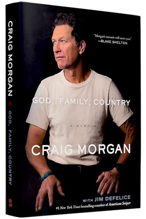 Morgan, Craig / Jim Defelice. God, Family, Country - A Memoir. Blackstone Publishing, 2022.