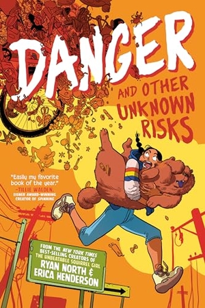 North, Ryan / Erica Henderson. Danger and Other Unknown Risks - A Graphic Novel. Penguin Young Readers Group, 2023.