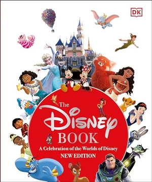 Fanning, Jim / Tracey Miller-Zarneke. The Disney Book New Edition - A Celebration of the World of Disney: Centenary Edition. General Publishing, 2023.