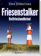 Friesenstalker. Ostfrieslandkrimi