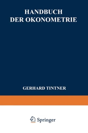 Tintner, G.. Handbuch der Ökonometrie. Springer Berlin Heidelberg, 2014.