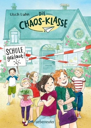Luhn, Usch. Die Chaos-Klasse - Schule geklaut!. Ueberreuter Verlag, 2017.