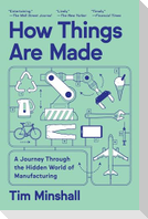 How Things Are Made