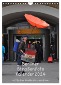 Berliner Straßenfoto Kalender 2024 (Wandkalender 2024 DIN A4 hoch), CALVENDO Monatskalender
