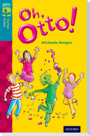 Oxford Reading Tree TreeTops Fiction: Level 9 More Pack A: Oh, Otto!