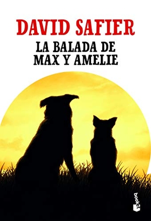 Safier, David. La balada de Max y Amelie. Booket, 2019.