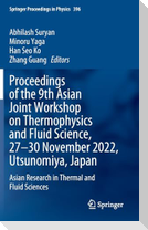 Proceedings of the 9th Asian Joint Workshop on Thermophysics and Fluid Science, 27¿30 November 2022, Utsunomiya, Japan