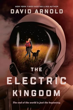 Arnold, David. The Electric Kingdom. Penguin Young Readers Group, 2022.
