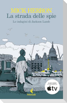La strada delle spie. Le indagini di Jackson Lamb