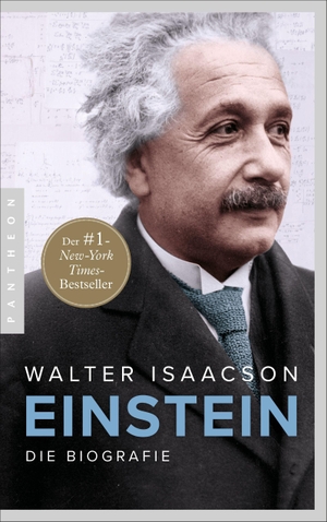 Isaacson, Walter. Einstein - Die Biografie - Der New York Times-Bestseller Nr.1 - Vom Autor der Weltbestseller zu Steve Jobs und Elon Musk mit über 30 s/w-Abbildungen. Pantheon, 2026.