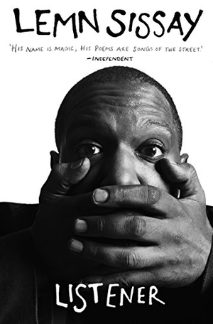 Sissay, Lemn. Listener. Canongate Books, 2009.
